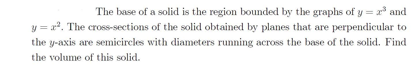 Solved The base of a solid is the region bounded by the | Chegg.com