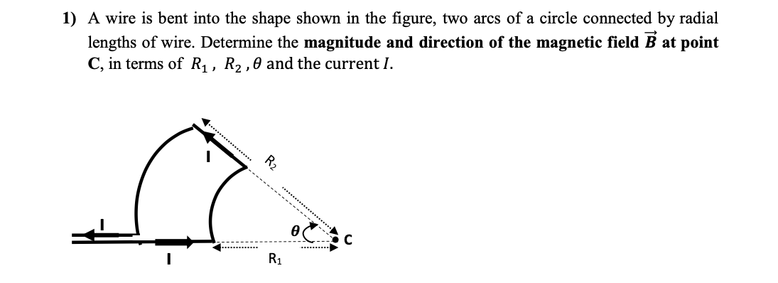 Solved 1) A wire is bent into the shape shown in the figure, | Chegg.com