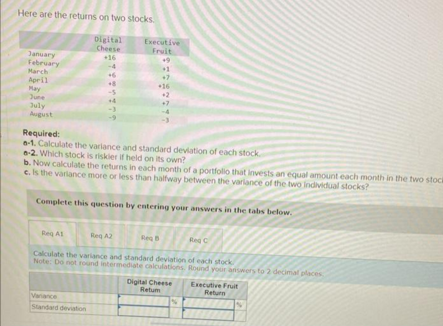 [Solved] Here are the returns on two stocks. Required a