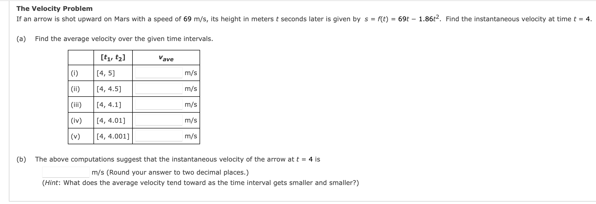 Solved The Velocity Problem If an arrow is shot upward on | Chegg.com