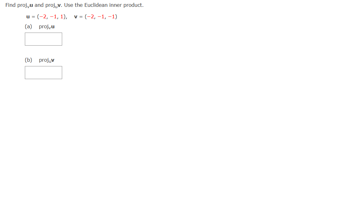 Solved Find projvu and projuv. Use the Euclidean inner | Chegg.com