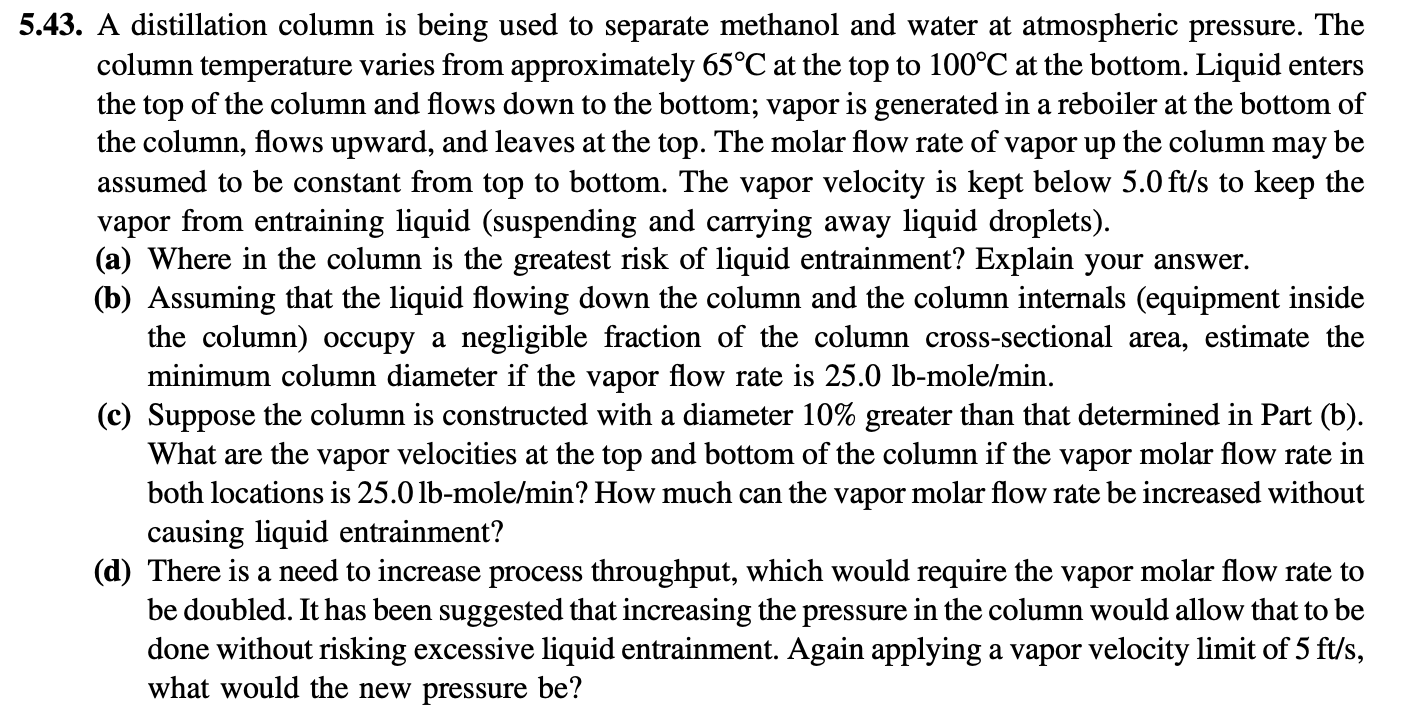 5.43. A distillation column is being used to separate | Chegg.com