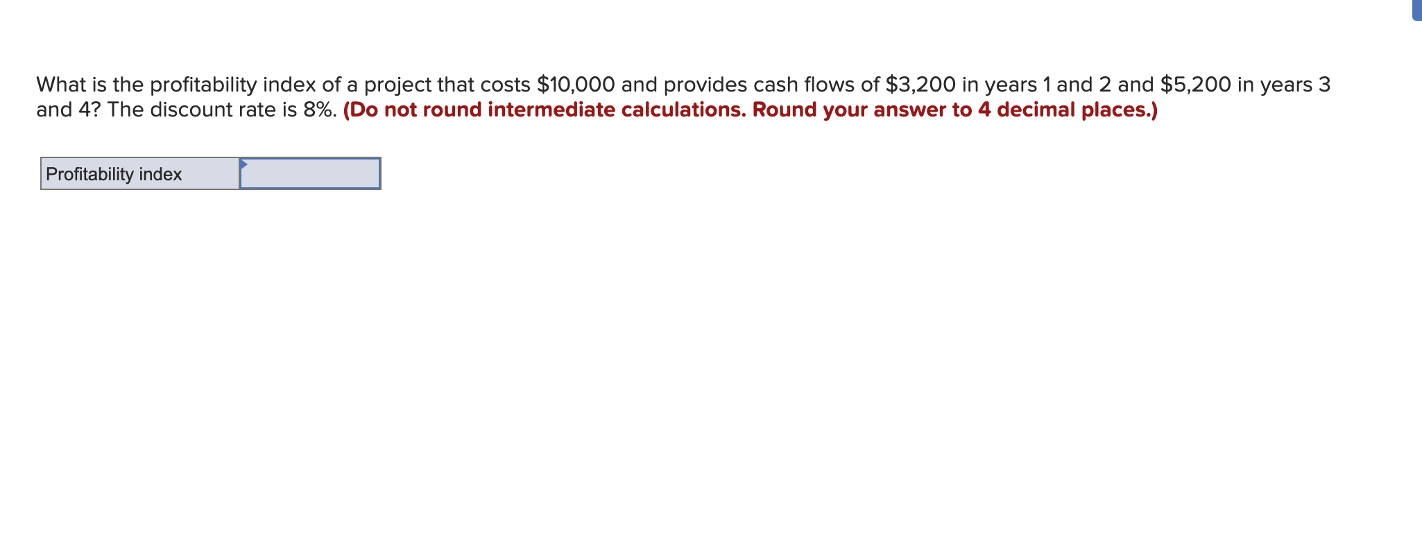 Solved What Is The Profitability Index Of A Project That | Chegg.com