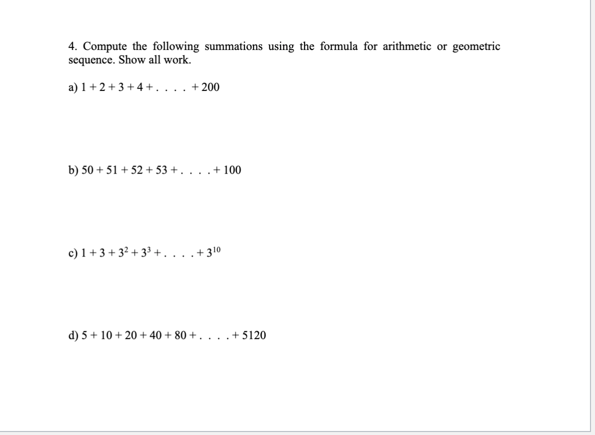 Solved 4 Compute The Following Summations Using The Form Chegg Com