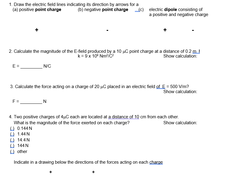 Solved 1. Draw the electric field lines indicating its | Chegg.com