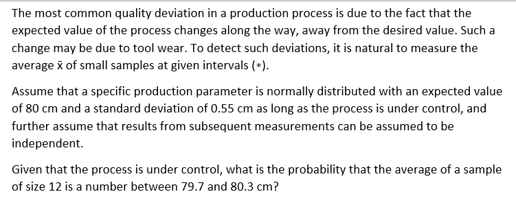 Solved The most common quality deviation in a production | Chegg.com