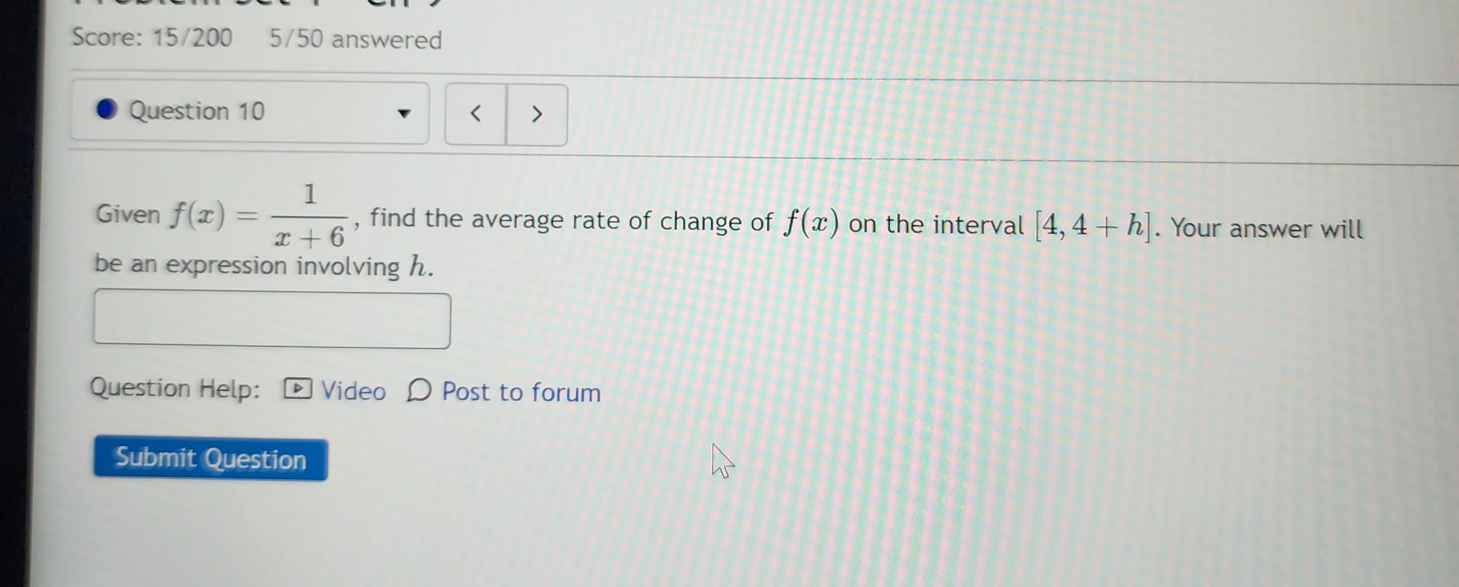 Given \( f(x)=\frac{1}{x+6} \), find the average rate of change of \( f(x) \) on the interval \( [4,4+h] \). Your answer will
