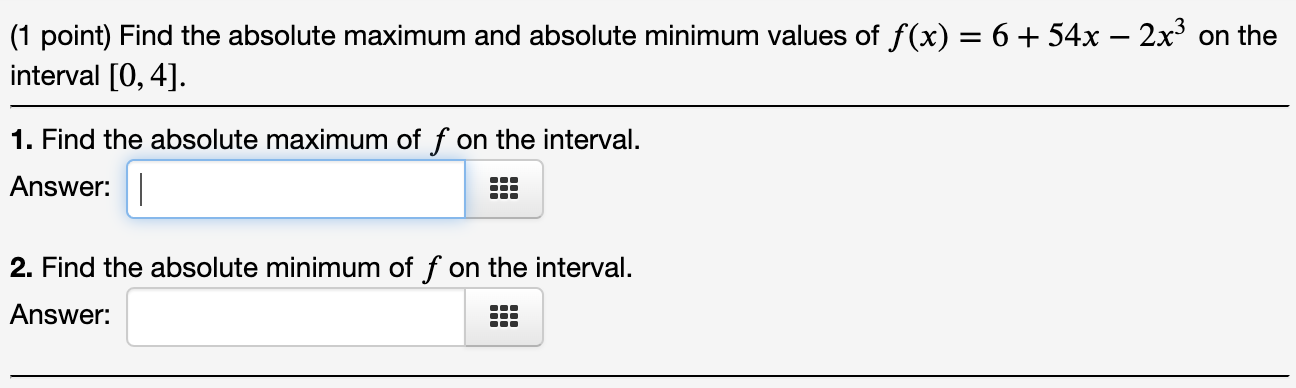 Solved (1 point) Find the absolute maximum and absolute | Chegg.com