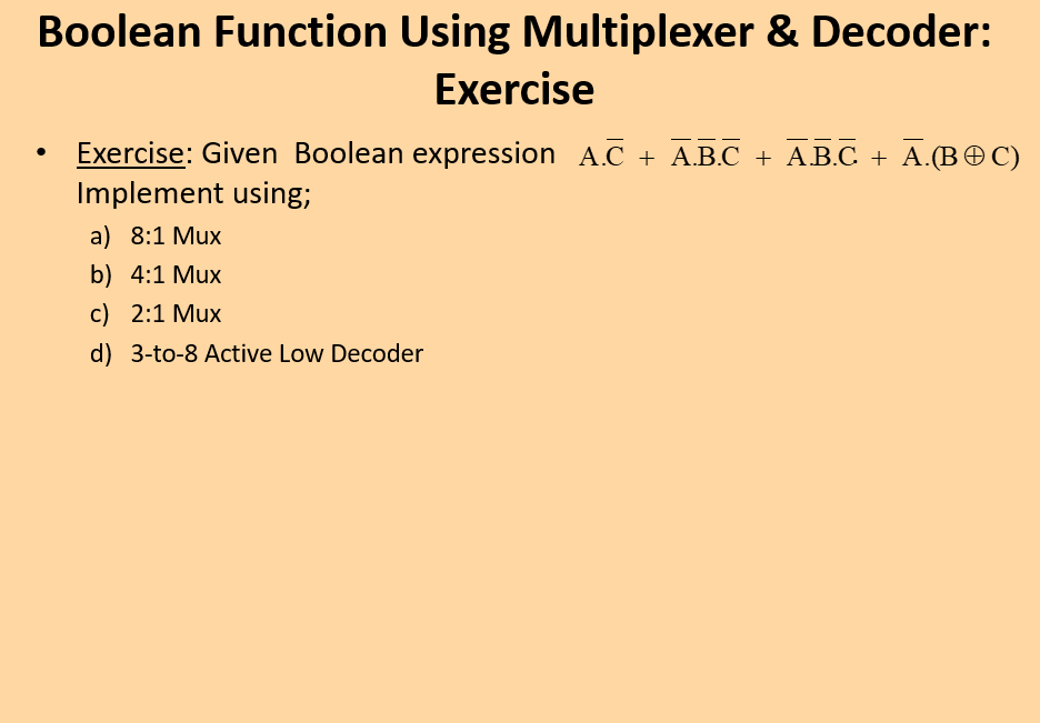 Solved Boolean Function Using Multiplexer & Decoder: | Chegg.com