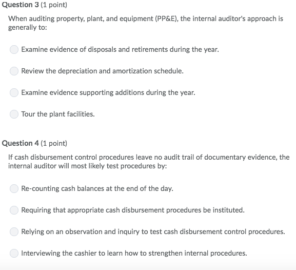 Solved Question 3 (1 point) When auditing property, plant,