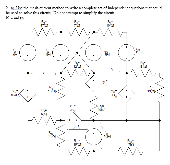 Solved 2. A) Use The Mesh-current Method To Write A Complete | Chegg.com