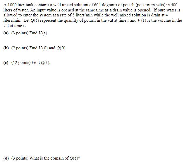 Solved A 1000 liter tank contains a well mixed solution of