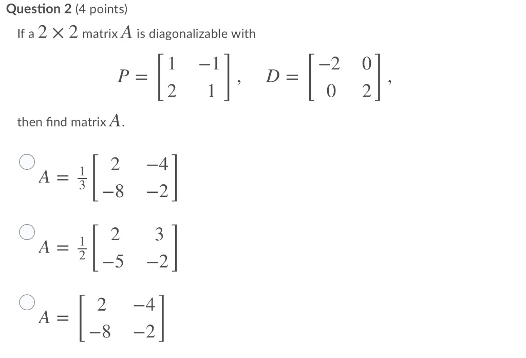 solved-question-2-4-points-if-a-2-x-2-matrix-a-is-chegg