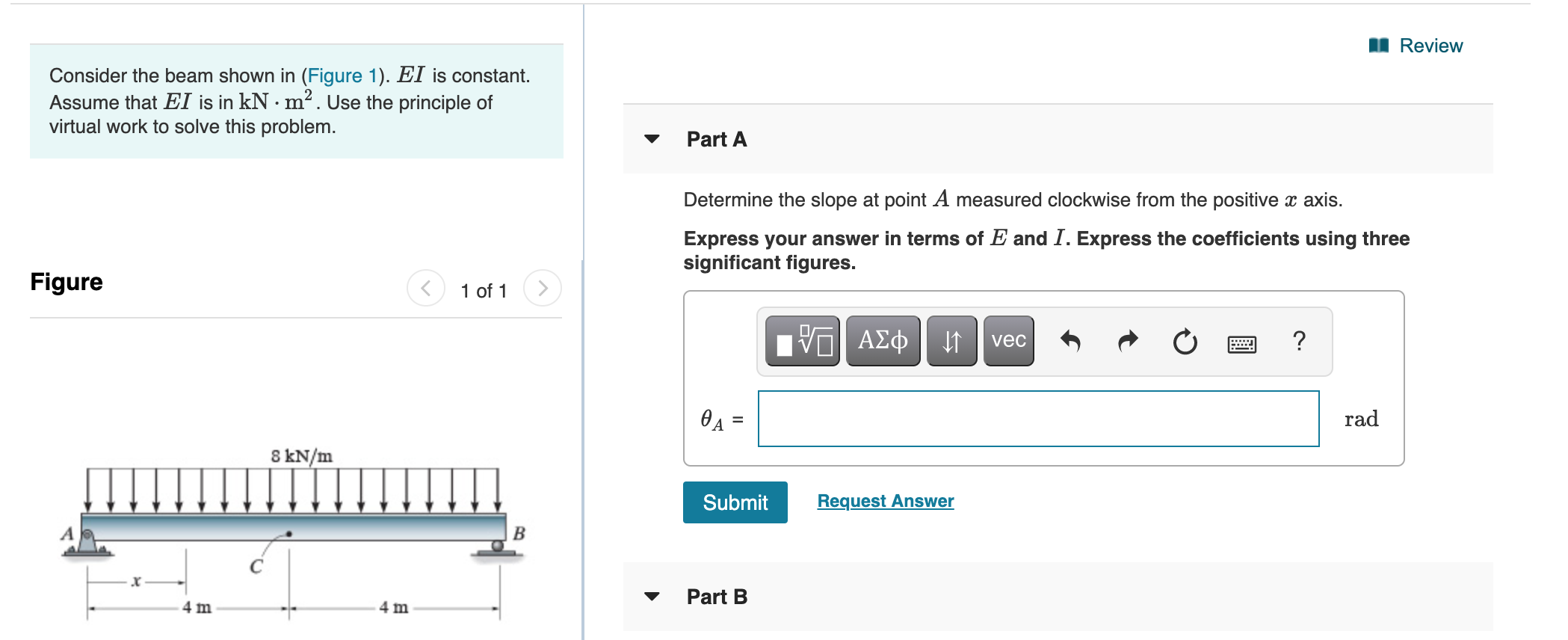 Solved I Review Consider the beam shown in (Figure 1). EI is | Chegg.com