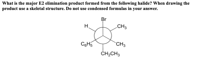 Solved What is the major E2 elimination product formed from | Chegg.com