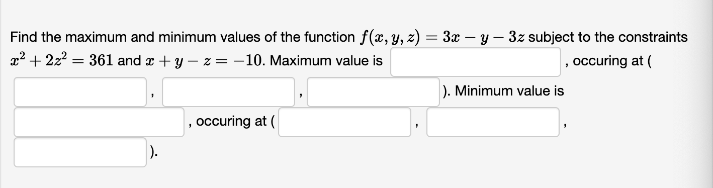 Solved Find the maximum and minimum values of the function | Chegg.com