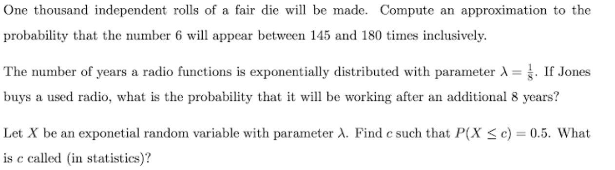 Solved One thousand independent rolls of a fair die will be | Chegg.com