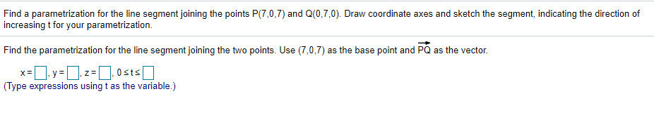 Solved Find a parametrization for the line segment joining | Chegg.com