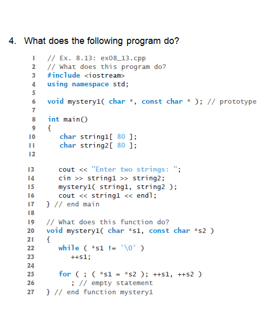Solved 6 4. What does the following program do? 1 // Ex. | Chegg.com