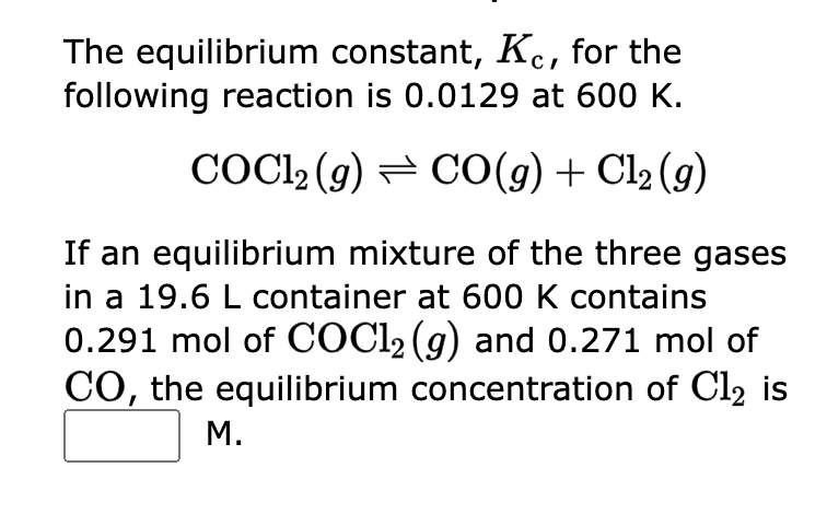 Solved The Equilibrium Constant, Kc, For The Following 