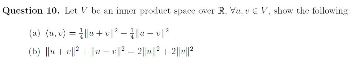 Solved Question 10. Let V be an inner product space over | Chegg.com