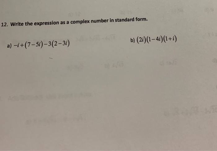 Solved 12. Write the expression as a complex number in | Chegg.com