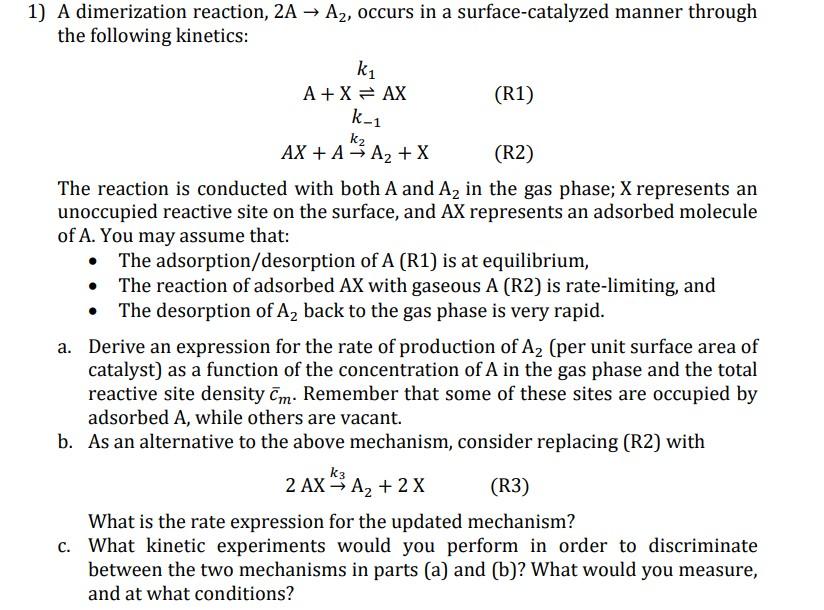 1) A dimerization reaction, 2A A2, occurs in a | Chegg.com