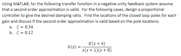 Solved Using MATLAB, for the following transfer function in | Chegg.com
