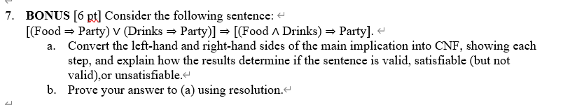 Solved A 7 BONUS 6 Pt Consider The Following Sentence Chegg