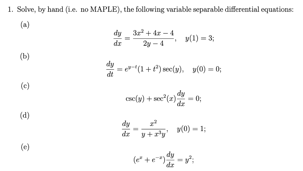 Solved 1. Solve, by hand (i.e. no MAPLE), the following | Chegg.com