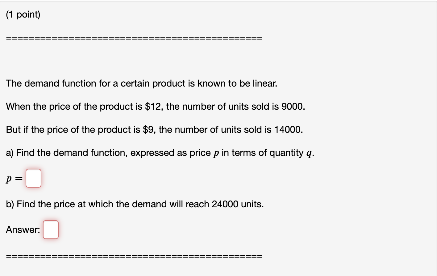 Solved (1 point) The demand function for a certain product | Chegg.com