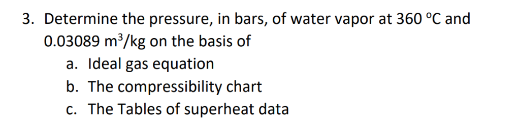 Solved 3. Determine the pressure, in bars, of water vapor at | Chegg.com