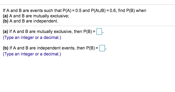 Solved If A And B Are Events Such That P(A)equals=0.5 | Chegg.com