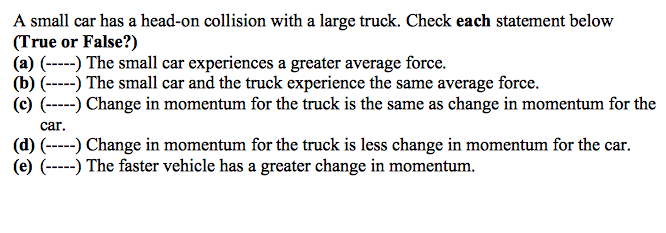 Solved A small car has a head-on collision with a large | Chegg.com