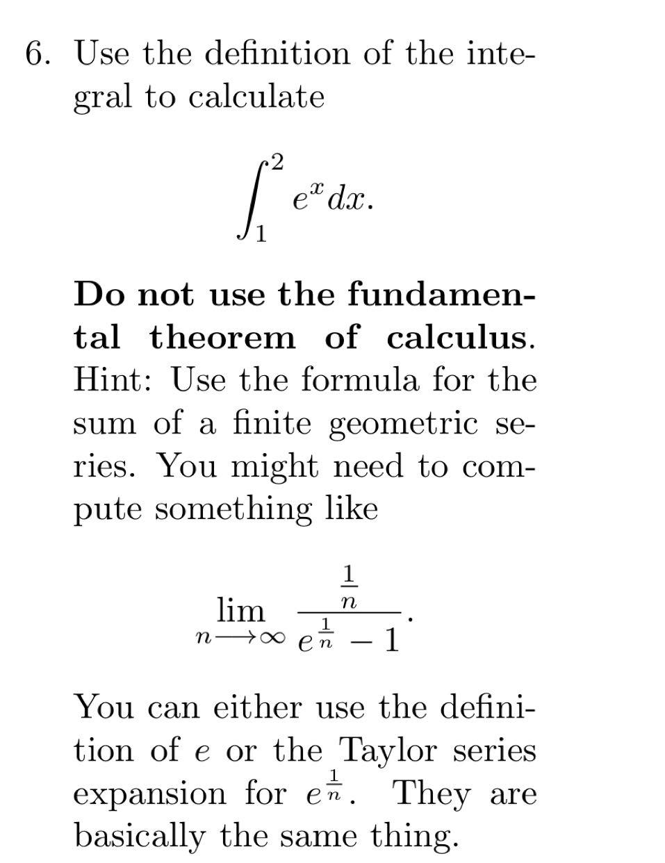 Solved 6. Use the definition of the integral to calculate
