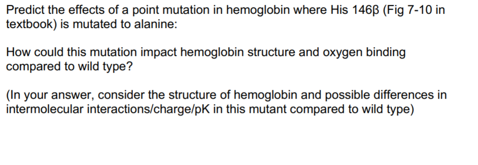 Solved Predict the effects of a point mutation in hemoglobin | Chegg.com
