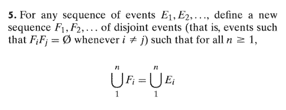 Solved 5. For any sequence of events E1,E2, , define a new | Chegg.com