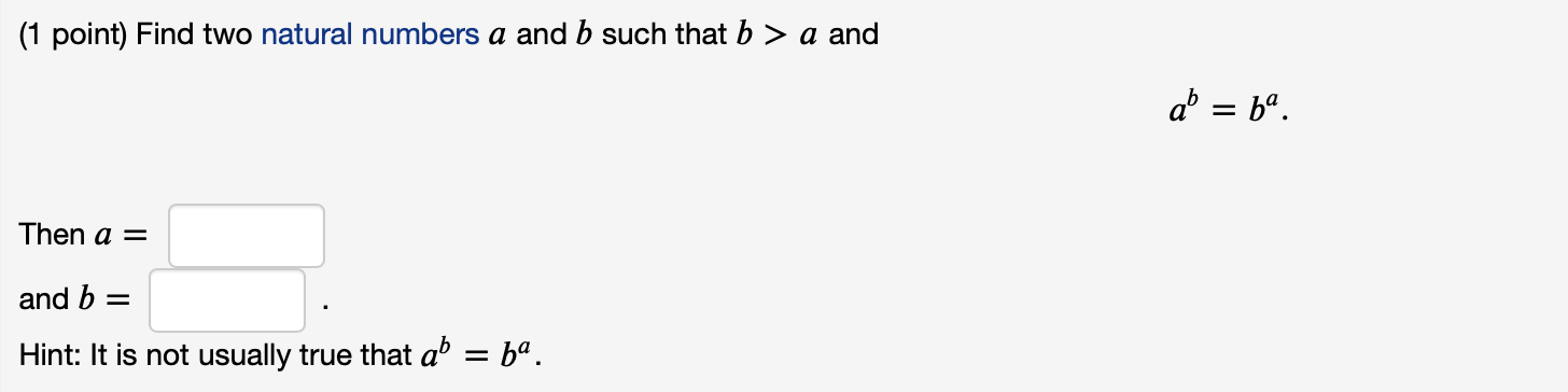 Solved (1 Point) Find Two Natural Numbers A And B Such That | Chegg.com