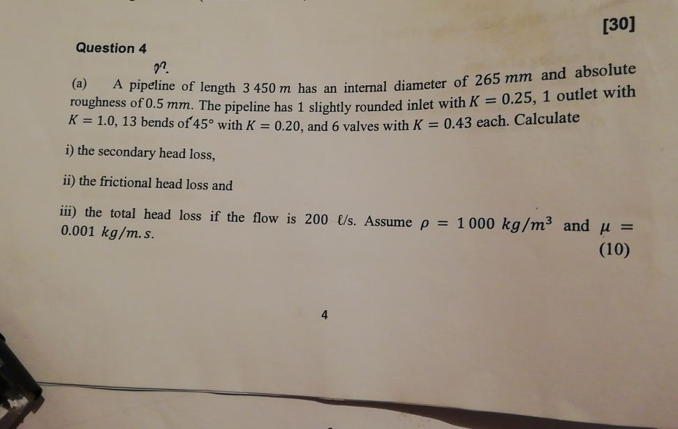 Solved [30] Question 4 0? (a) A pipeline of length 3 450 m | Chegg.com