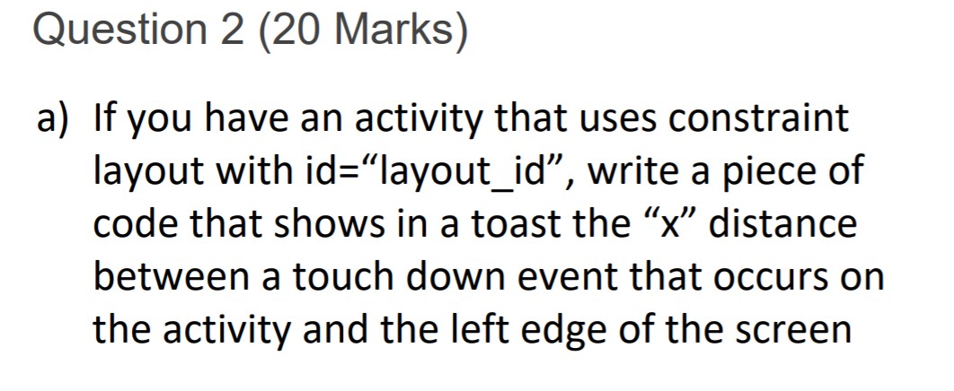 Solved Question 2 (20 Marks) a) If you have an activity that | Chegg.com