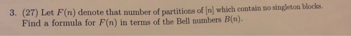 Solved 3. (27) Let F(n) denote that number of partitions of | Chegg.com