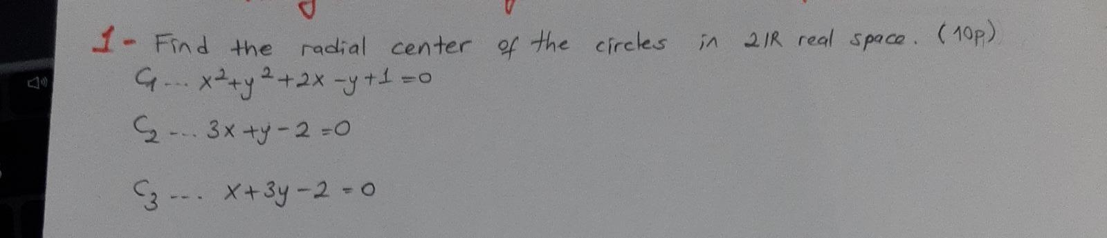 Solved 1- Find the radial center of the circles in 2R real | Chegg.com