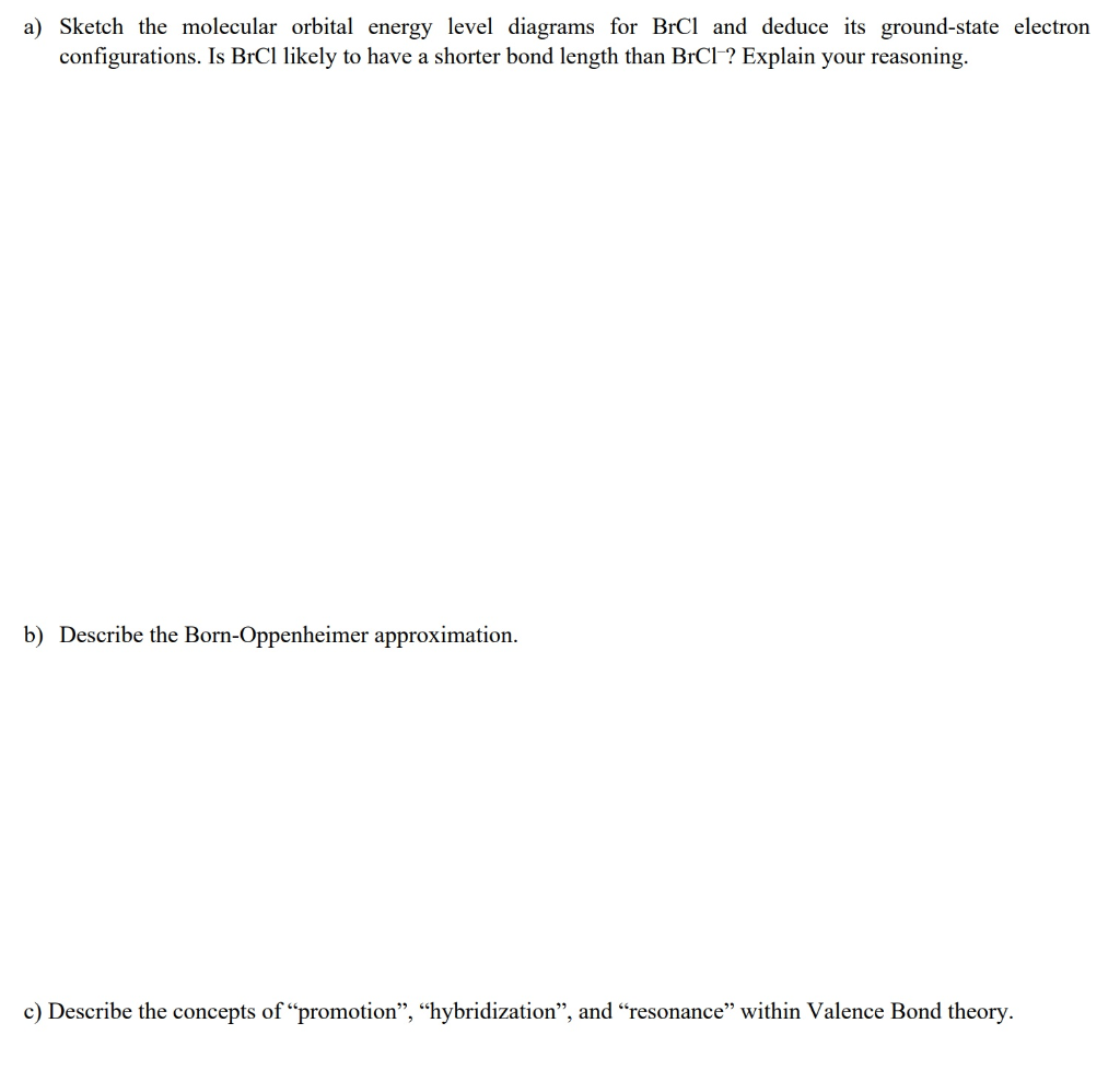 Solved a) Sketch the molecular orbital energy level diagrams | Chegg.com