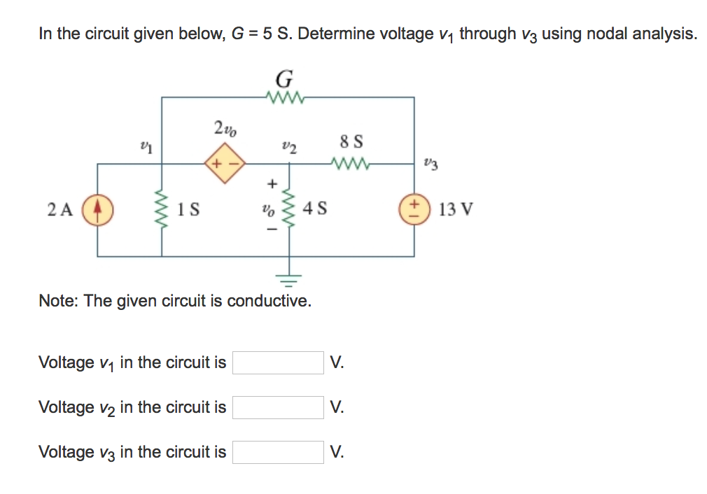 Solved In the circuit given below, G 5 S. Determine voltage | Chegg.com