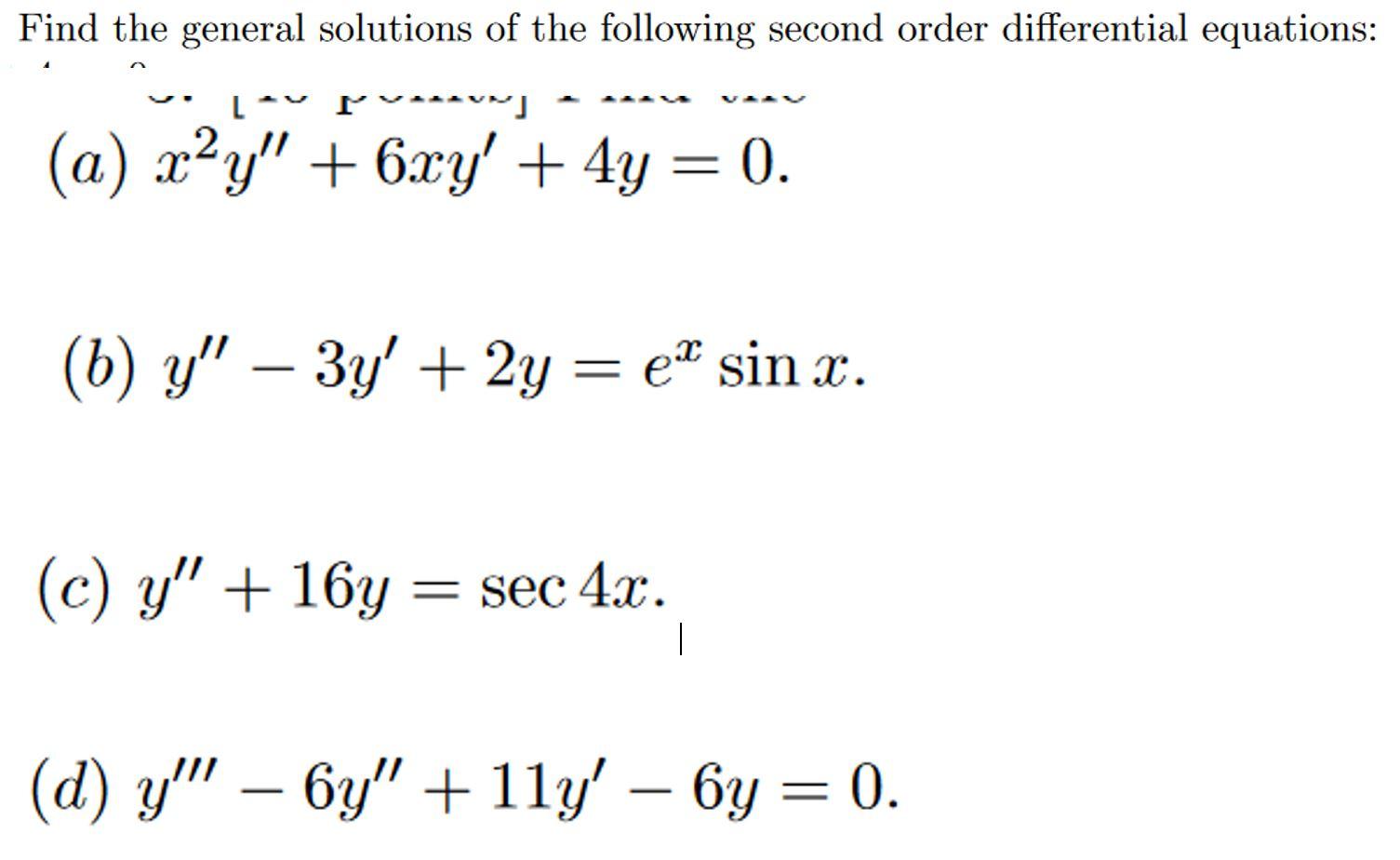 Solved Find the general solutions of the following second | Chegg.com