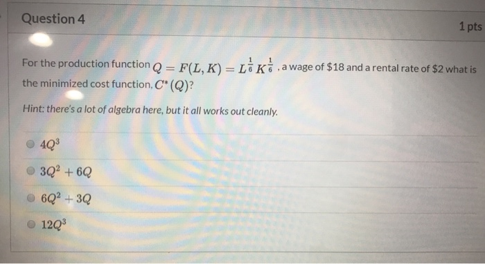 Solved 1 Pts Question 4 For The Production Function Q F L Chegg Solved 1 Pts Question 4 For The Production Function Q F L Chegg