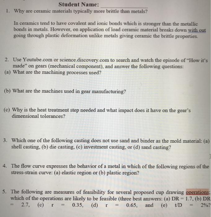 Solved Student Name: 1. Why Are Ceramic Materials Typically | Chegg.com