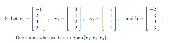 Solved 9. Let Vi = V2 = -4 -2 V3 = 2 0 2 And B 3 0 3 | Chegg.com