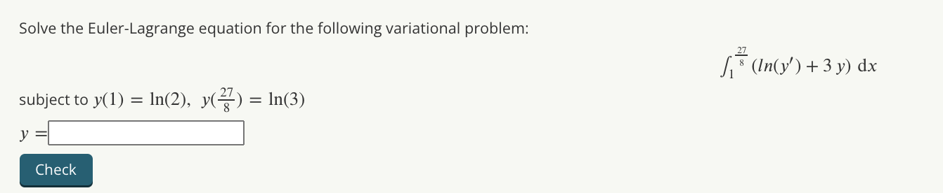 Solved Solve the Euler-Lagrange equation for the following | Chegg.com