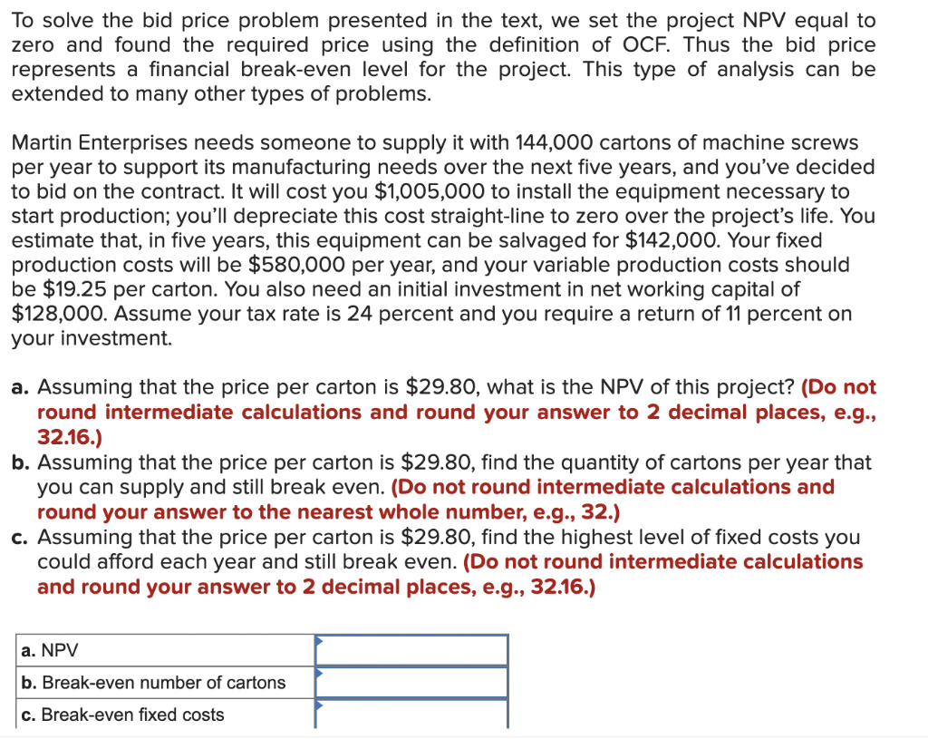Solved To solve the bid price problem presented in the text, | Chegg.com